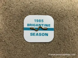 Brigantine 1985 Seasonal Beach Tag